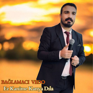Bağlamacı Vedo - Ez Kanîme Kanya Dıla