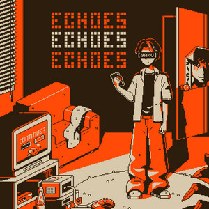 echoes - Single by [yaku] | Spotify