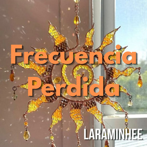 Frecuencia Perdida by LARAMINHEE