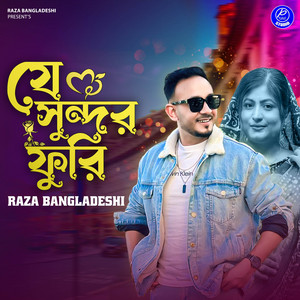 Raza Bangladeshi - Je Shundor Furi