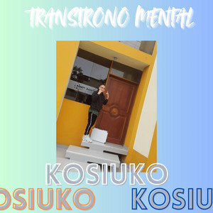 Transtrono mental by KOSIUKO