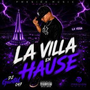 La Villa by DJ GANTEL 047