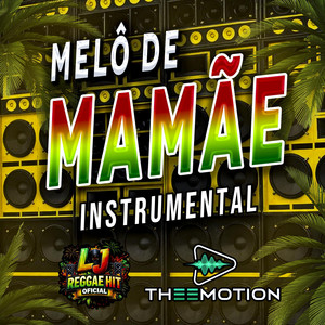 Melô De Mamãe istrumental by L J reggae hit oficial