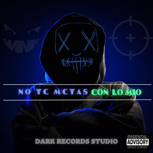 No Te Metas Con Lo Mio by DANYSON, Darkness.Prod