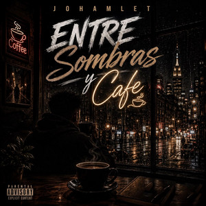 Entre Sombras y Cafe by Johamlet