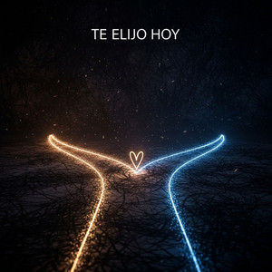 Te Elijo Hoy by JeyCy