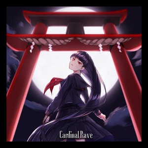Cardinal Rave (feat. 片霧烈火) by TAROLIN, 片霧烈火