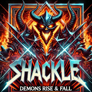 Demons Rise And Fall by Shackle