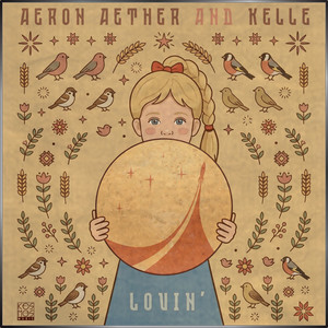Lovin' by Aeron Aether, Kelle