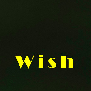 Wish by Dempsey Hobson