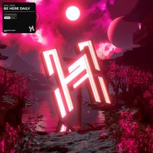 Be Here Daily by King Drac