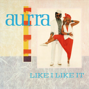 Like I Like It - song and lyrics by Aurra | Spotify