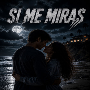 Si Me Miras by Wetz