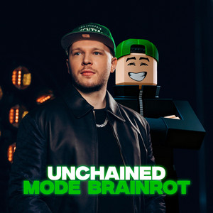 Unchained - C'est nous dans le top (Brainrot)