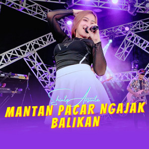 Mantan Pacar Ngajak Balikan