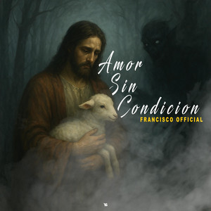 francisco official - amor sin condicion