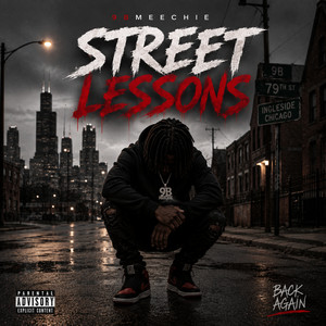Street Lessons by 9BMEECHIE