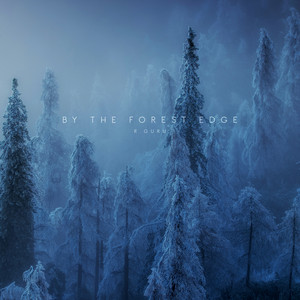 By The Forest Edge by R. Guru