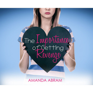 The Importance of Getting Revenge (Unabridged)
