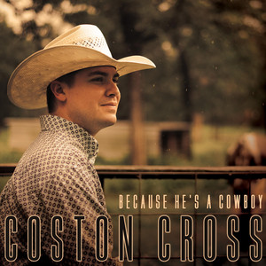 Because He's a Cowboy