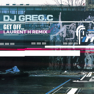 Get Off - Laurent H Remix