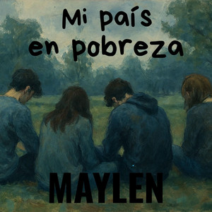 Mi país en pobreza by MAYLEN