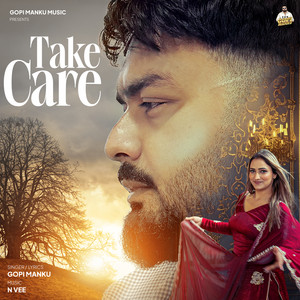Take Care by Gopi Manku