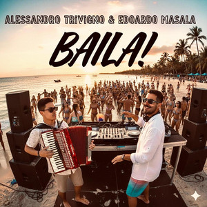 Baila! by Alessandro Trivigno, Edoardo Masala