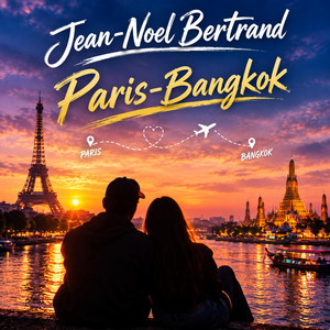 Paris-Bangkok by Jean noel Bertrand