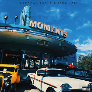 Moments by Stunnah Beatz, IAMLITAF!