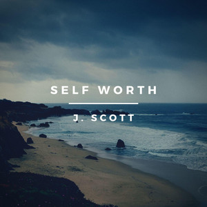 Self Worth by J-Scott