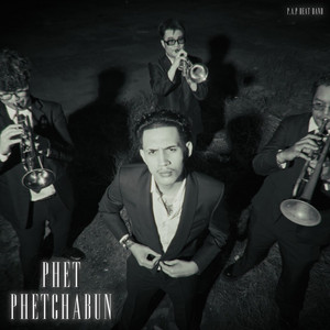 PHET PHETCHABUN by P.A.P Beat Band