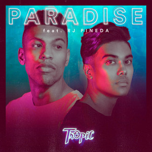 Paradise by Tropic, RJ Pineda