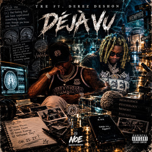 Deju Vu by TrE, Derez De’Shon