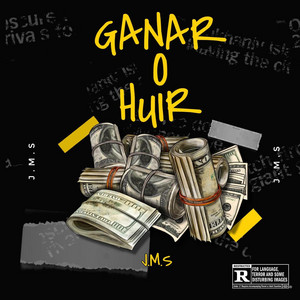 GANAR O HUIR by J.M.S