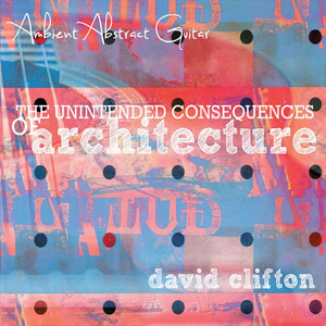 The Unintended Consequences of Architecture