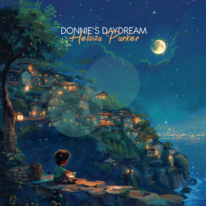 Donnie's Daydream by Heloiza Parker
