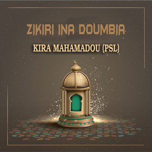 Zikiri Ina Doumbia - Kira Mamadou (psl)