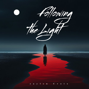 Following the Light by Zaylen Croix