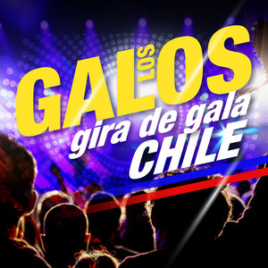 Los Galos (Gira de Gala Chile) album