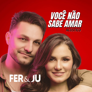 Você não sabe amar (Ao Vivo)