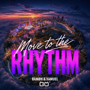 Move to the RHYTHM by RAMØN, Xamuel