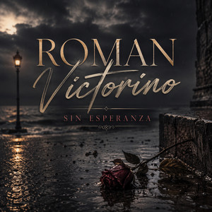 Sin Esperanza by Roman Victorino