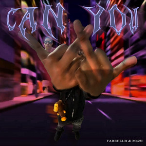 Can You by MUSIC42NIGHT, FarrellB