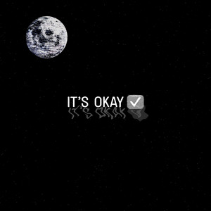 It's okay