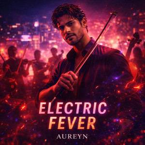 Electric Fever - Cinematic Original by AUREYN