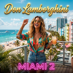 MIAMI 2 by Don Lamborghini