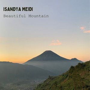 Beautiful Mountain by Isandya Meidi
