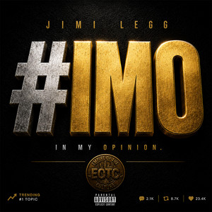 IMO (In My Opinion) by Jimi Legg