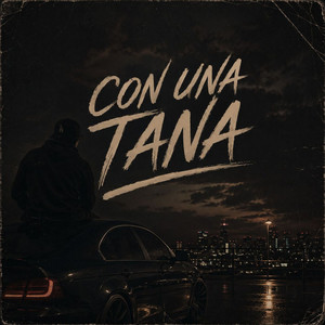 CON UNA TANA by galindo mayer